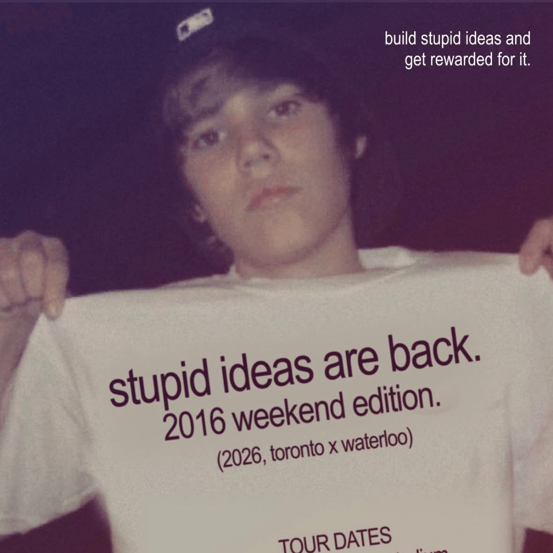 Stupid Ideas Hackathon: Toronto Edition cover photo