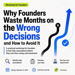 Why Founders Waste Months on the Wrong Decisions and How to Avoid It cover photo