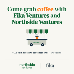 Grab Coffee with Northside Ventures and Fika Ventures in E7! cover photo