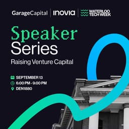 Speaker Series - Raising Venture Capital with Garage VC and Inovia Capital cover photo