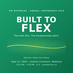 Built to Flex: PM Waterloo Annual Conference 2026 cover photo