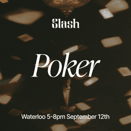 Waterloo X Slash Poker Event cover photo